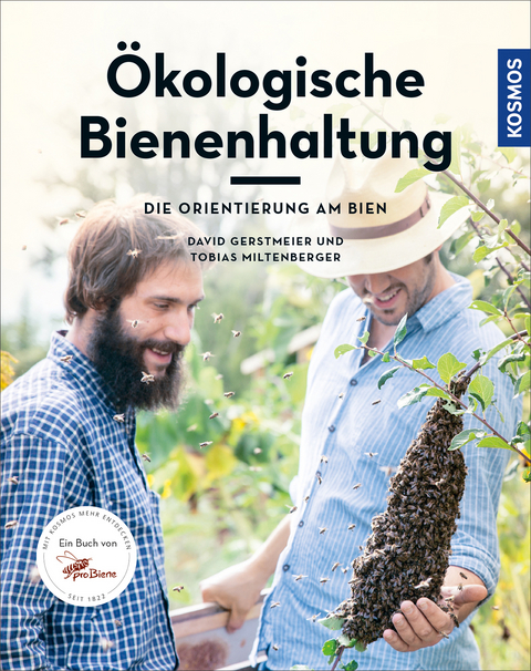 &Ouml;kologische Bienenhaltung - David Gerstmeier, Tobias Miltenberger