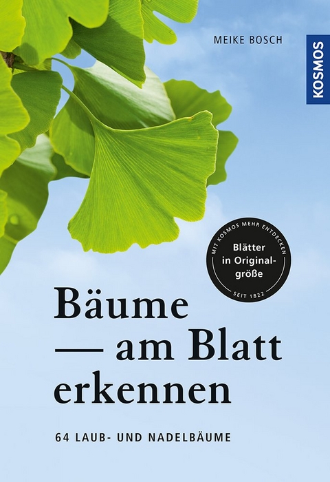 B&auml;ume am Blatt erkennen - Meike Bosch