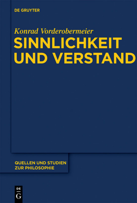 Sinnlichkeit und Verstand - Konrad Vorderobermeier