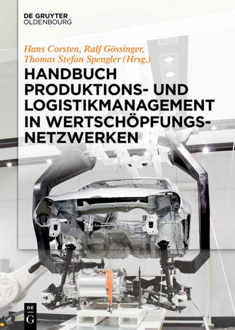 Handbuch Produktions- und Logistikmanagement in Wertsch&ouml;pfungsnetzwerken - 