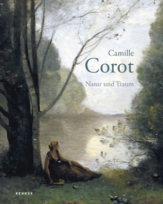 Camille Corot - Michael Clarke, Alexander Eiling, Maike Hohn, Rena Hoisington, Nathalie Michel, Norbert Miller, Ulrich Mosch, Vincent Pomar&egrave;de, Astrid Reuter, Dorit Sch&auml;fer, Arlette S&eacute;rullaz, Margret Stuffmann, Kerstin Thomas, G&eacute;rard de Wallens