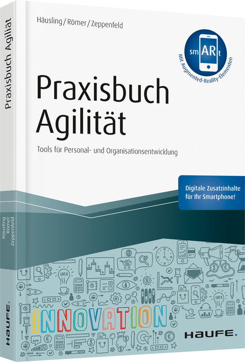 Praxisbuch Agilit&auml;t - Andr&eacute; H&auml;usling, Esther R&ouml;mer, Nina Zeppenfeld