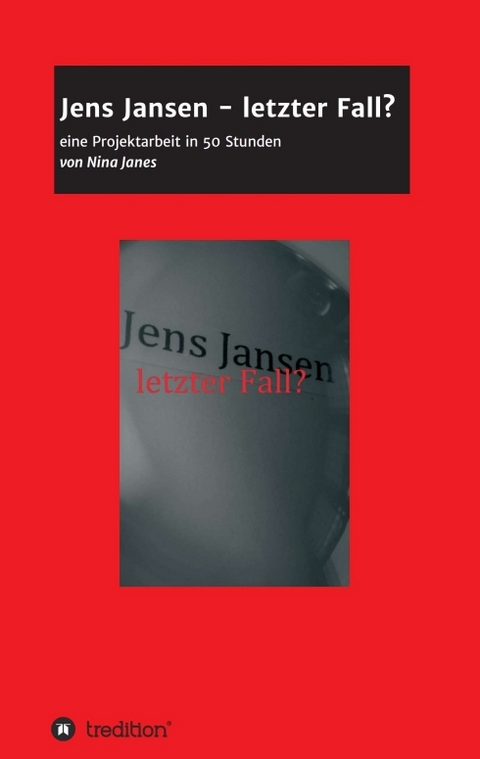 Jens Jansen - letzter Fall? - Nina Janes