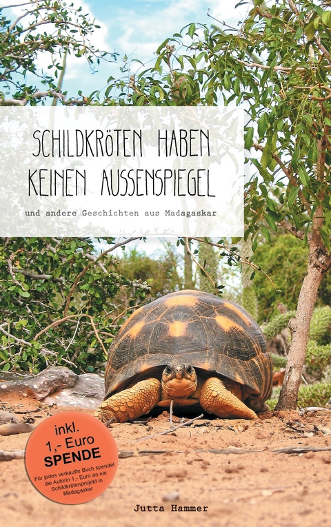 Schildkr&ouml;ten haben keinen Au&szlig;enspiegel - Jutta Hammer