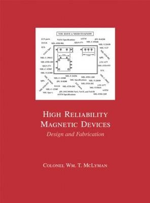 High Reliability Magnetic Devices - Colonel Wm. T. McLyman
