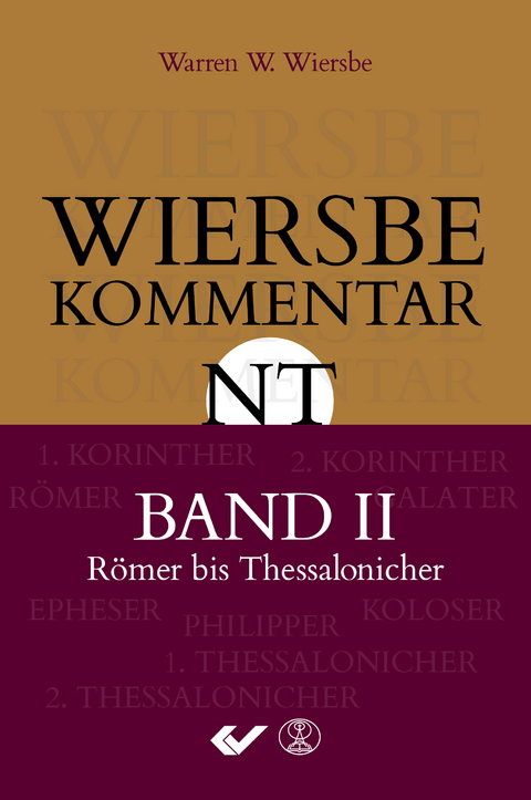Wiersbe Kommentar zum Neuen Testament, Band 2 - Warren W. Wiersbe