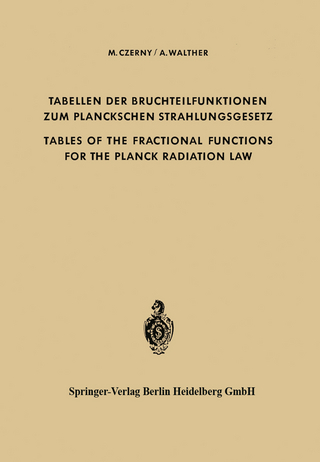 Tabellen der Bruchteilfunktionen zum Planckschen Strahlungsgesetz / Tables of the Fractional Functions for the Planck Radiation Law