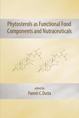 Phytosterols as Functional Food Components and Nutraceuticals