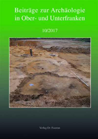 Beitr&auml;ge zur Arch&auml;ologie in Ober- und Unterfranken