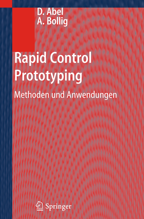 Rapid Control Prototyping - Dirk Abel, Alexander Bollig