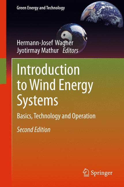 Introduction to Wind Energy Systems - Hermann-Josef Wagner, Jyotirmay Mathur