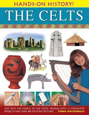 Hands On History! The Celts - Fiona Macdonald