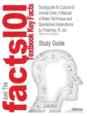 Studyguide for Culture of Animal Cells - R Ian Freshney,  Cram101 Textbook Reviews