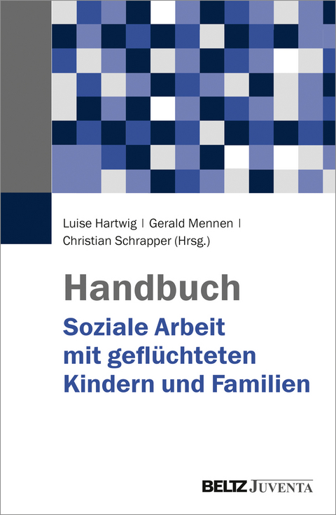 Handbuch Soziale Arbeit mit gefl&uuml;chteten Kindern und Familien - 