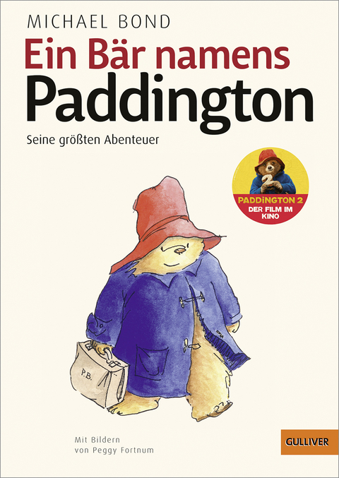 Ein Bär namens Paddington. Seine größten Abenteuer - Michael Bond