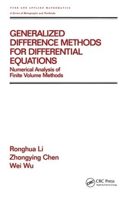 Generalized Difference Methods for Differential Equations - Ronghua Li, Zhongying Chen, Wei Wu