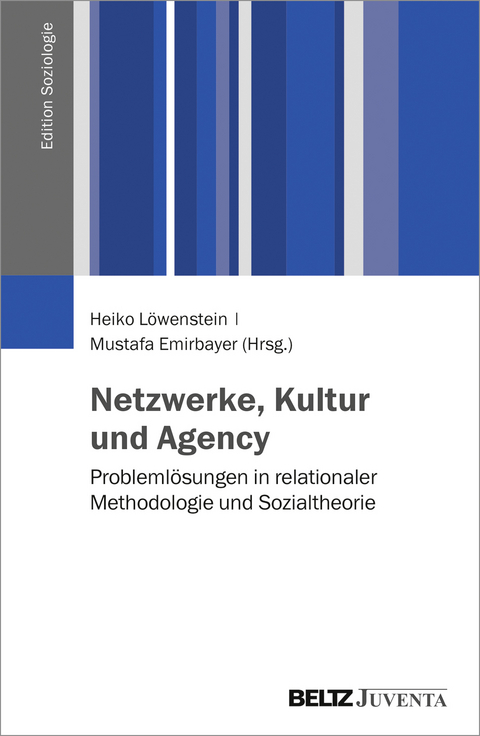 Netzwerke, Kultur und Agency - 