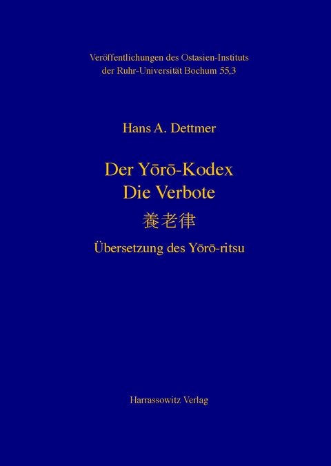 Der Yōrō-Kodex. Die Verbote - Hans A Dettmer