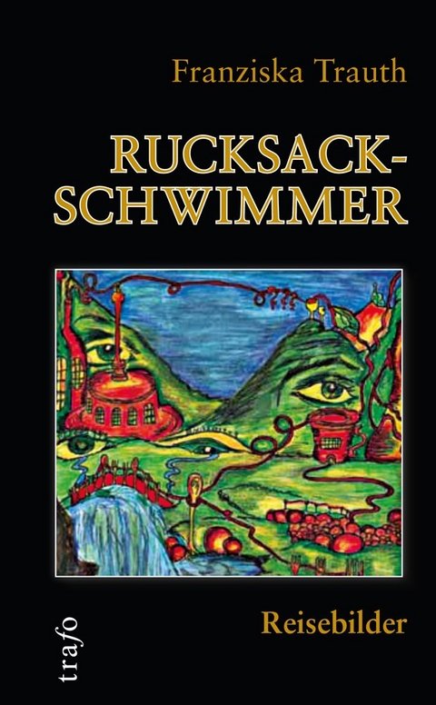 Rucksackschwimmer - Franziska Trauth