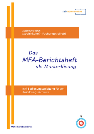 Das MFA Berichtsheft als Musterlösung