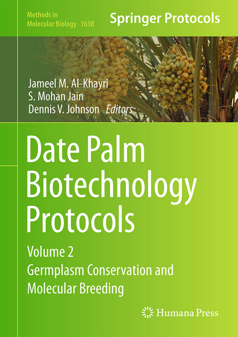 Date Palm Biotechnology Protocols Volume II - 