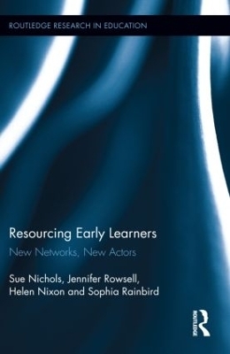 Resourcing Early Learners - Sue Nichols, Jennifer Rowsell, Helen Nixon, Sophia Rainbird