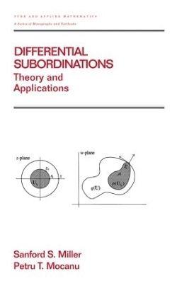 Differential Subordinations - Sanford S. Miller, Petru T. Mocanu