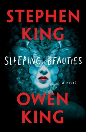 Sleeping Beauties - Stephen King, Owen King