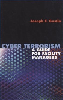 Cyber Terrorism - Joseph F. Gustin
