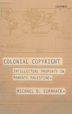Colonial Copyright - Michael D. Birnhack