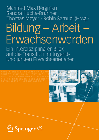 Bildung – Arbeit – Erwachsenwerden