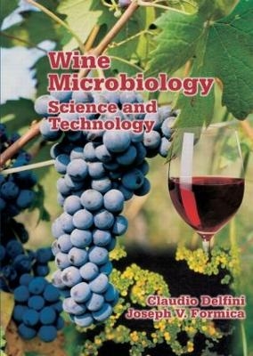 Wine Microbiology - Claudio Delfini, Joseph V. Formica