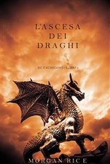 L'ascesa dei Draghi (Re e Stregoni&mdash;Libro 1) - Morgan Rice