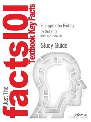 Studyguide for Biology by Solomon, ISBN 9780534630645 -  Cram101 Textbook Reviews
