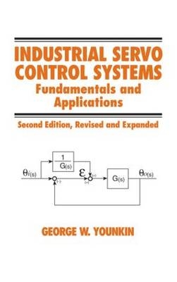 Industrial Servo Control Systems - George W. Younkin