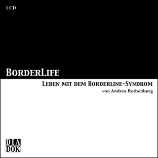 BORDERLIFE - Leben mit dem Borderline-Syndrom