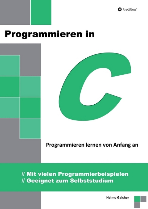 Programmieren in C - Heimo Gaicher