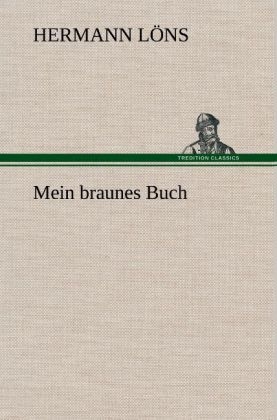 Mein braunes Buch - Hermann L&ouml;ns