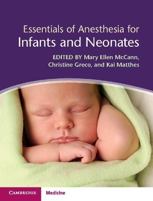 Essentials of Anesthesia for Infants and Neonates - 