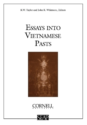 Essays Into Vietnamese Pasts - 