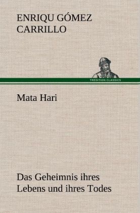 Mata Hari - Enriqu G&oacute;mez Carrillo