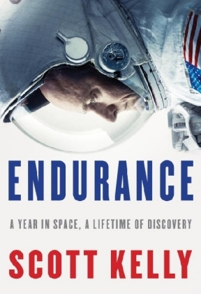 Endurance: My Year in Space, A Lifetime of Discovery