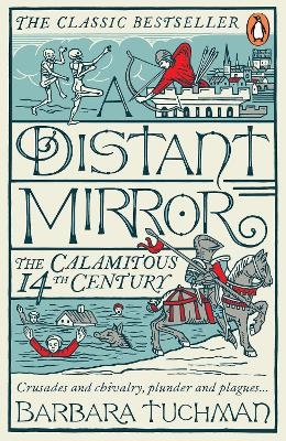 A Distant Mirror - Barbara Tuchman