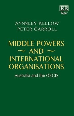 Middle Powers and International Organisations