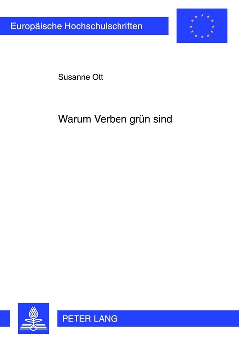 Warum Verben gr&uuml;n sind - Susanne Ott