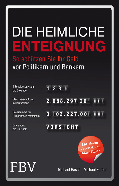 Die heimliche Enteignung - Michael Rasch, Michael Ferber