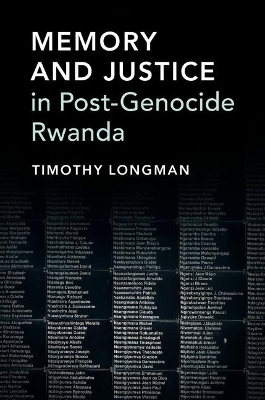Memory and Justice in Post-Genocide Rwanda - Timothy Longman