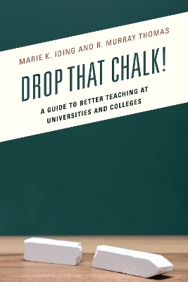 Drop That Chalk! - Marie K. Iding, R. Murray Thomas