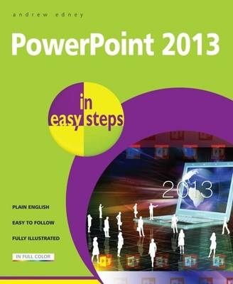 PowerPoint 2013 in Easy Steps - Andrew Edney