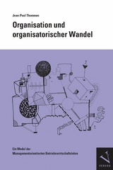 Organisation und organisatorischer Wandel - Jean-Paul Thommen